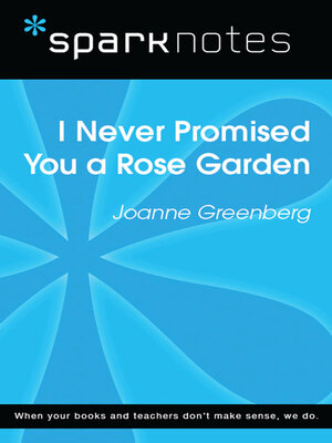 cover image of I Never Promised You a Rose Garden (SparkNotes Literature Guide)